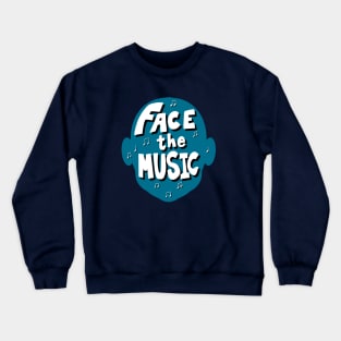 Face the Music Crewneck Sweatshirt